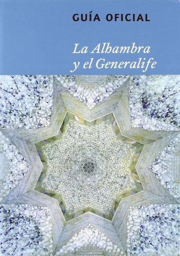 De la Alhambra y el Generalife : guía oficial de la Alhambra