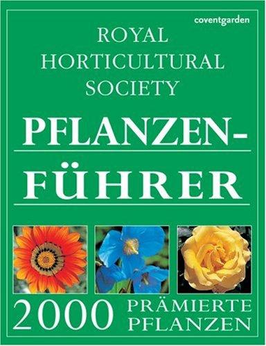 RHS Pflanzenführer: 2000 Prämierte Pflanzen