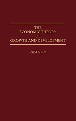 The Economic Theory of Growth and Development