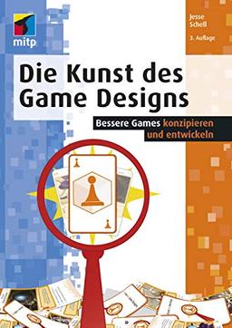 Die Kunst des Game Designs: Bessere Games konzipieren und entwickeln (mitp Professional)