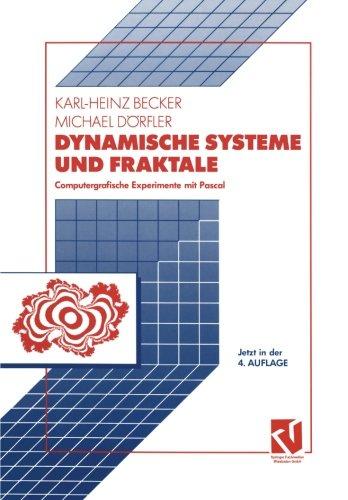 Dynamische Systeme und Fraktale: Computergrafische Experimente mit Pascal (German Edition)