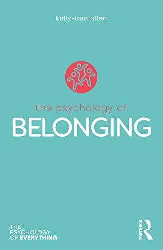 The Psychology of Belonging (Psychology of Everything)