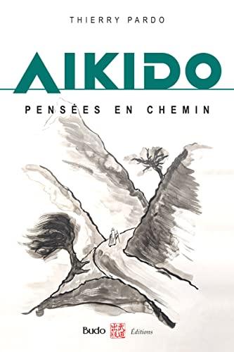 Aïkido : pensées en chemin