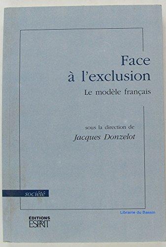 Face à l'exclusion : Le modèle français (Esprit Dial.)