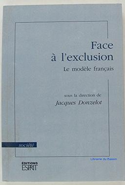 Face à l'exclusion : Le modèle français (Esprit Dial.)