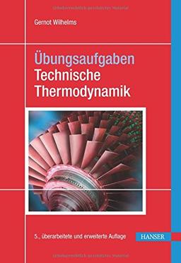 Übungsaufgaben Technische Thermodynamik