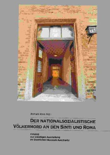 Der nationalsozialistische Völkermord an den Sinti und Roma: Katalog zur ständigen Ausstellung im Staatlichen Museum Auschwitz