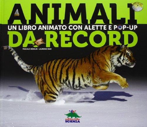 Animali da record. Libro pop-up