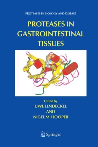 Proteases in Gastrointestinal Tissues (Proteases in Biology and Disease, Band 5)