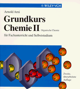 Grundkurs Chemie 2. Organische Chemie für Fachunterricht und Selbststudium: Organische Chemie v. 7, A2