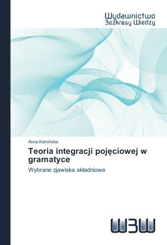 Teoria integracji pojęciowej w gramatyce: Wybrane zjawiska składniowe: Wybrane zjawiska skladniowe