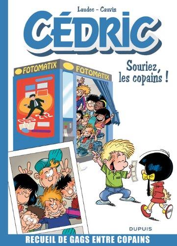 Best of Cédric. Vol. 3. Souriez, les copains !