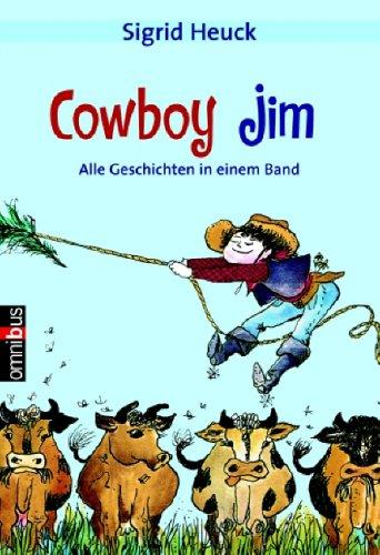 Cowboy Jim: Alle Geschichten in einem Band