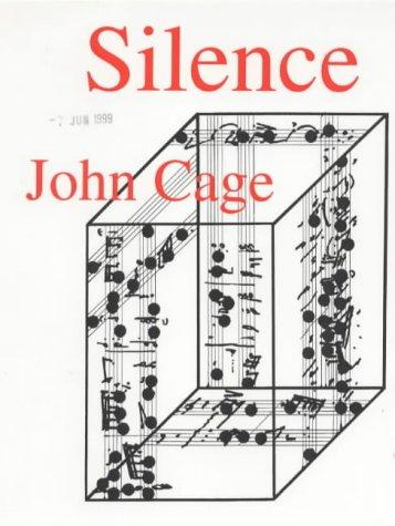 Silence: Lectures and Writings