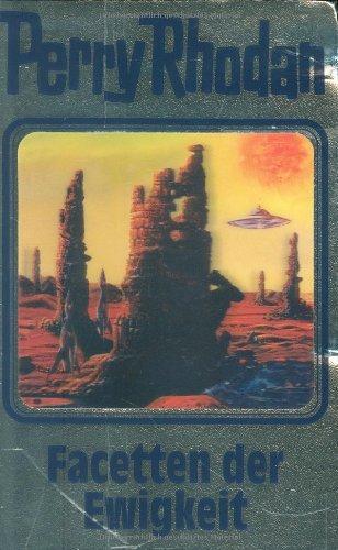 Facetten der Ewigkeit. Perry Rhodan 103 (Perry Rhodan Silberband)