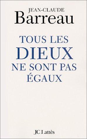 Tous les dieux ne sont pas égaux