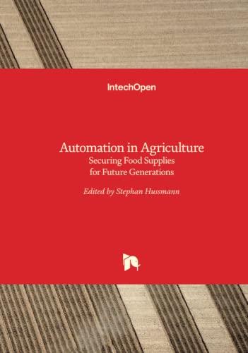 Automation in Agriculture - Securing Food Supplies for Future Generations