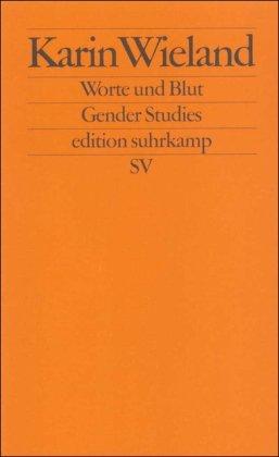Worte und Blut: Das männliche Selbst im Übergang zur Neuzeit (edition suhrkamp)
