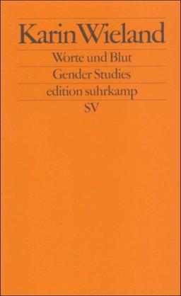 Worte und Blut: Das männliche Selbst im Übergang zur Neuzeit (edition suhrkamp)