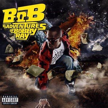 B.O.B Pres.the Adventures of Bobby Ray