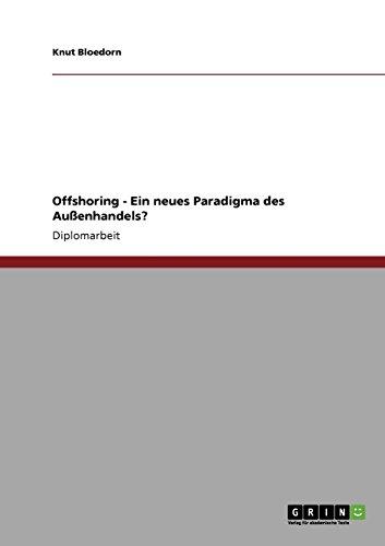 Offshoring - Ein neues Paradigma des Außenhandels?