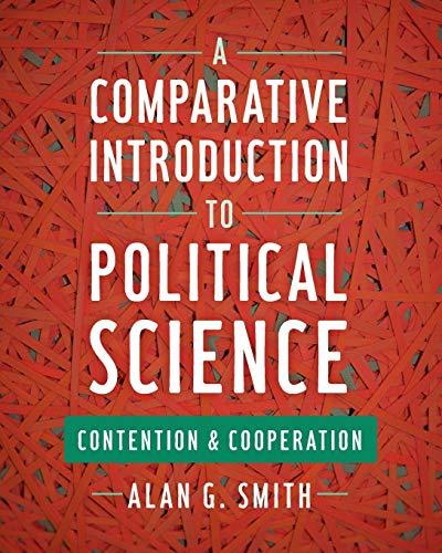 A Comparative Introduction to Political Science: Contention and Cooperation