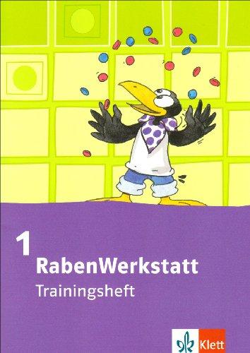 RabenWerkstatt Mathematik. Grundschule: Rabenwerkstatt. Trainingsheft 1. Schuljahr: Mit Lösungsheft zur Selbstkontrolle