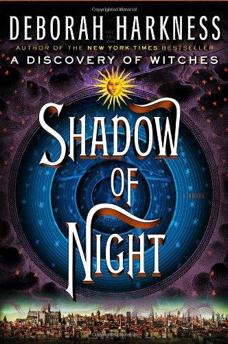 Shadow of Night: A Novel (All Souls Trilogy, Band 2)