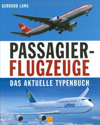 Passagierflugzeuge: Das aktuelle Typenbuch