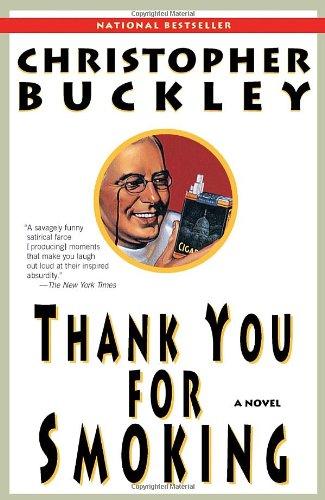 Thank You for Smoking: A Novel