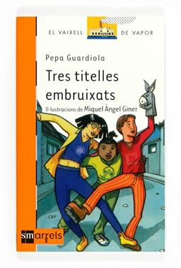 Tres titelles embruixats (El Barco de Vapor Naranja)