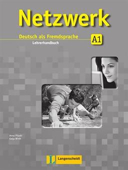 Netzwerk A1  - Lehrerhandbuch: Deutsch als Fremdsprache