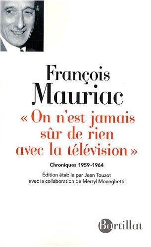 On n'est jamais sûr de rien avec la télévision : chroniques 1959-1964