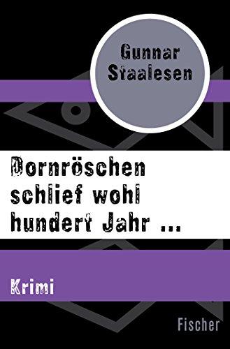 Dornröschen schlief wohl hundert Jahr ...: Krimi