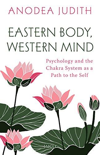 Eastern Body, Western Mind [Paperback] [Jul 19, 2017] Anodea Judith