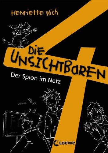 Die unsichtbaren 4. Teil 6. Der Spion im Netz