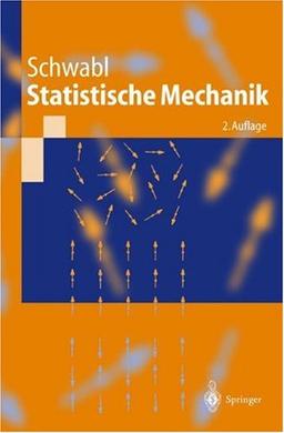 Statistische Mechanik (Springer-Lehrbuch)