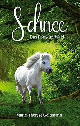 Schnee: Das Pony im Wald