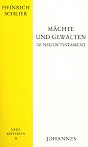 Mächte und Gewalten im Neuen Testament (Neue Kriterien)