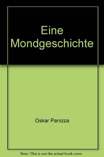 Eine Mondgeschichte: Erzählung