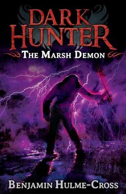 The Marsh Demon (Dark Hunter 3): Dark Hunter (High/Low)