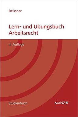 Lern- und Übungsbuch Arbeitsrecht (Manz Studienbücher)