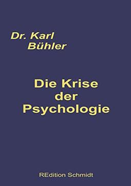 Die Krise der Psychologie (REdition Schmidt)