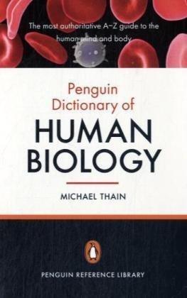 The Penguin Dictionary of Human Biology (Penguin Reference Books)