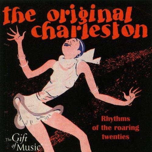 The Original Charleston - Die Goldenen 20er Jahre