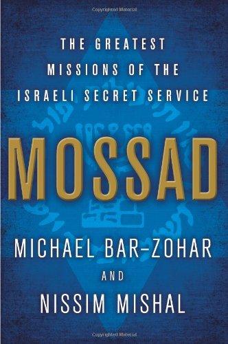 Mossad: The Greatest Missions of the Israeli Secret Service