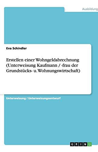 Erstellen einer Wohngeldabrechnung (Unterweisung Kaufmann / -frau der Grundstücks- u. Wohnungswirtschaft)