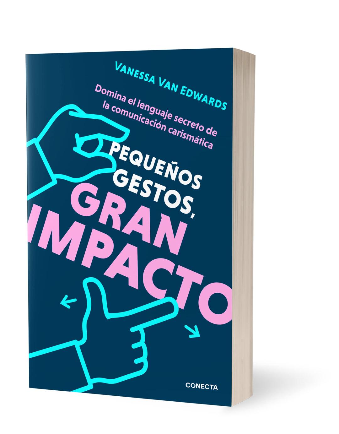 Pequeños gestos, gran impacto / Cues: Master the Secret Language of Charismatic Communication: Domina el lenguaje secreto de la comunicacion ... Secret Language of Charismatic Communication