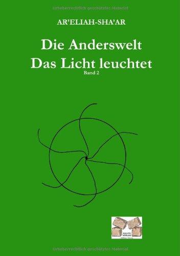 Die Anderswelt -Das Licht leuchtet: Band 2