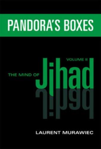 Pandora's Boxes: Mind of Jihad Volume II